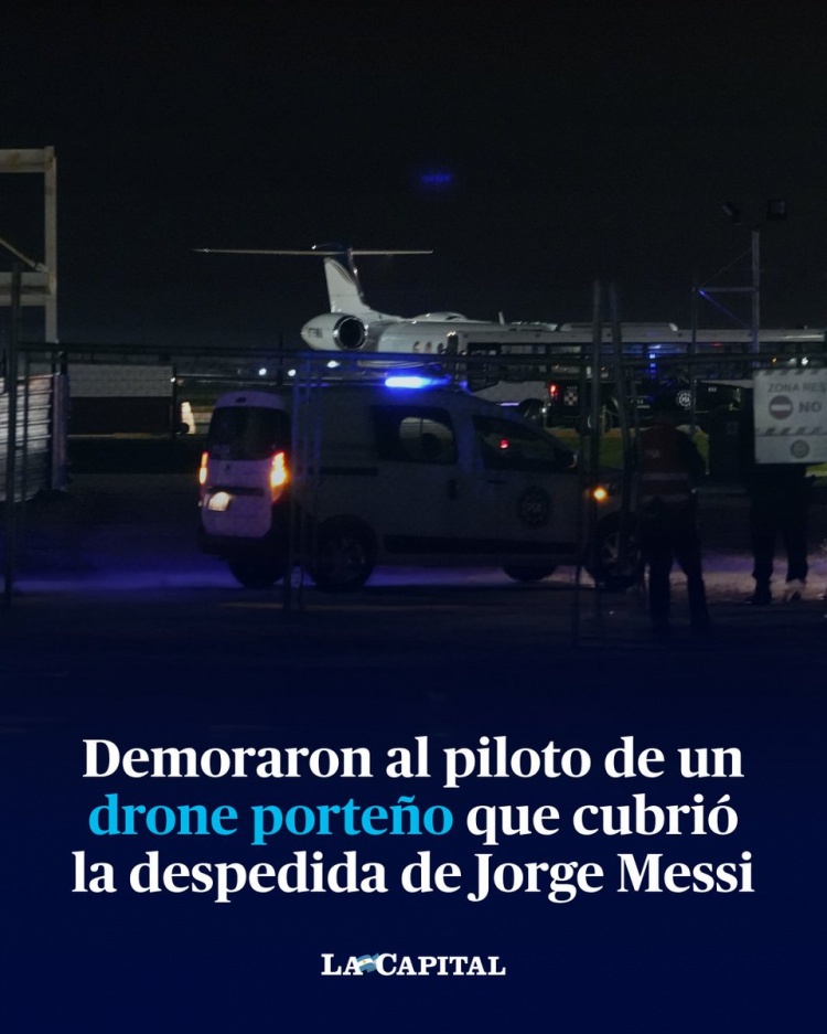 记者：使用无人机干扰航班，一名报道梅西父亲告别仪式记者被拘留